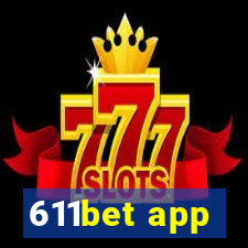 611bet app